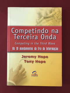 Livro - Competindo Na Terceira Onda - Jeremy Hope - Campus