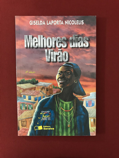 Livro - Melhores Dias Virão - Giselda Laporta Nicolelis