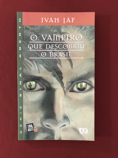 Livro - O Vampiro Que Descobriu O Brasil - Ivan Jaf - Semin