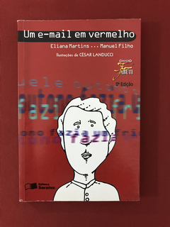 Livro - Um E-mail Em Vermelho - Eliana Martins - Ed. Saraiva