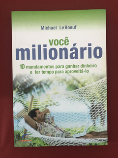 Livro - Você Milionário - Michael LeBoeuf - Ed. Campus