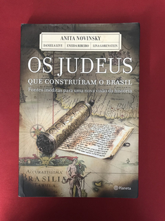 Livro - Os Judeus Que Construíram O Brasil - Anita Novinsky