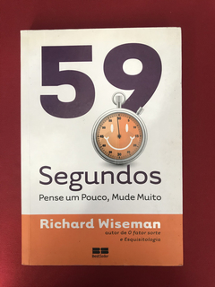 Livro - 59 Segundos - Richard Wiseman - Ed. Best Seller