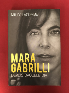 Livro - Mara Gabrilli - Depois Daquele Dia - Milly Lacombe
