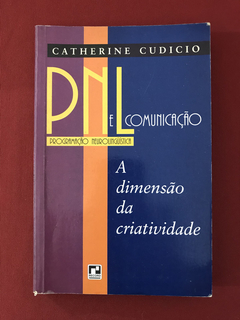 Livro - PNL E Comunicação - Catherine Cudicio - Ed. Record