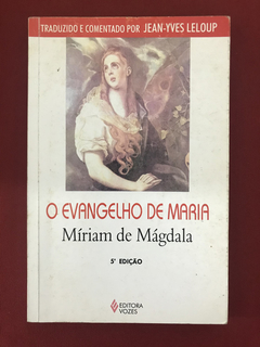 Livro - O Evangelho De Maria - Míriam De Mágdala - Ed. Vozes