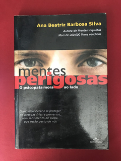 Livro - Mentes Perigosas - Ana Beatriz B. Silva - Fontanar