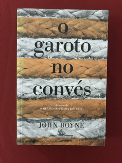 Livro - O Garoto No Convés - John Boyne - CIA Das Letras