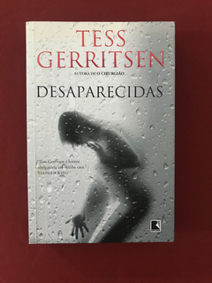 Livro - Desaparecidas - Tess Gerritsen - Seminovo