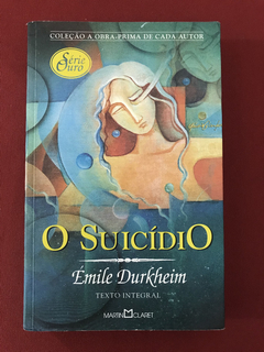 Livro - O Suicídio - Émile Durkheim - Martin Claret