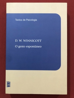 Livro - O Gesto Espontâneo - D. W. Winnicott - Martins Fontes - Seminovo