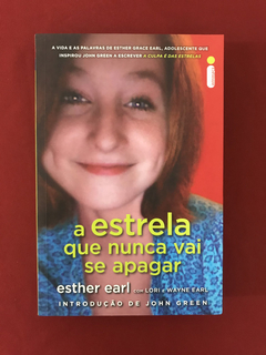Livro - A Estrela Que Nunca Vai Se Apagar - Esther Earl