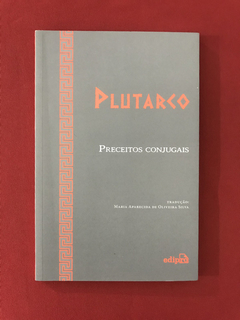 Livro - Preceitos Conjugais - Plutarco - Ed. Edipro