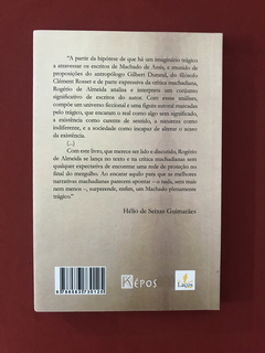 Livro - O Imaginário Trágico De Machado De Assis - Seminovo - comprar online