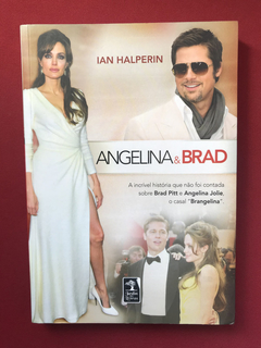 Livro - Angelina & Brad - Ian Halperin - Seminovo