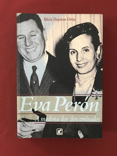 Livro - Eva Perón - Alicia Dujovne Ortiz - Ed. Record