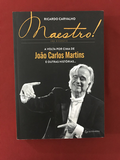 Livro - Maestro! - Ricardo Carvalho - Seminovo