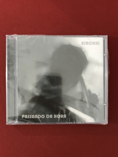 CD - Birchal - Passando Da Hora - Nacional - Novo