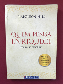 Livro - Quem Pensa Enriquece - Napoleon Hill - Ed Fundamento