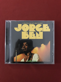 CD - Jorge Ben Jor- A Banda Do Zé Pretinho- Nacional- Semin.