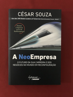 Livro - A NeoEmpresa - César Souza - Seminovo