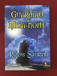 Livro- O Guardião Da Meia-Noite - Rubens Saraceni - Seminovo