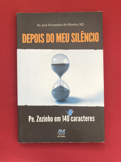 Livro - Depois Do Meu Silêncio - Pe. José F. de Oliveira