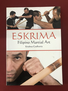 Livro - Eskrima - Filipino Martial Art - Krishna Godhania