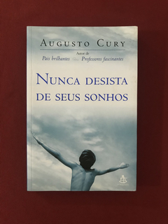 Livro - Nunca Desista De Seus Sonhos - Augusto Cury - Semin