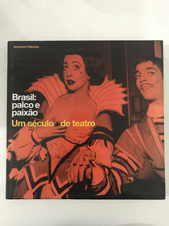 Livro - Brasil: Palco E Paixão - Um Século De Teatro