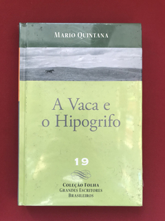 Livro - A Vaca E O Hipogrifo - Mario Quintana - Novo