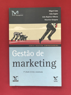 Livro - Gestão De Marketing - Miguel Lima/ Arão Sapiro