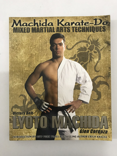 Livro - Machida Karate-Do - Mixed Martial Arts Techniques