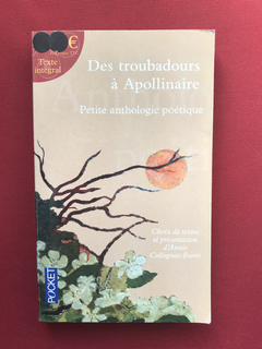 Livro- Des Troubadours À Apollinaire - Annie Collognat-Bàres