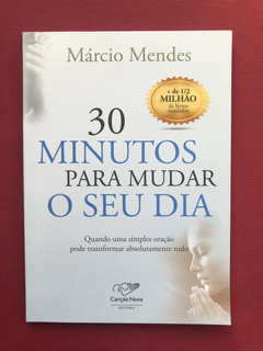 Livro - 30 Minutos Para Mudar O Seu Dia - Márcio M. - Semin.