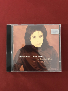 CD - Michael Jackson - You Are Not Alone - The Remixes Pt. 2