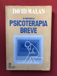 Livro - As Fronteiras Da Psicoterapia Breve - David Malan