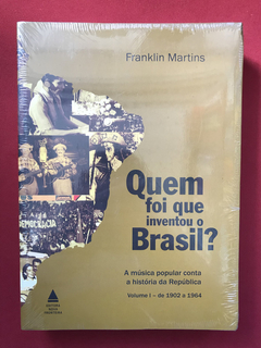Livro- Quem Foi Que Inventou O Brasil?- Vols. 1, 2, 3 - Novo na internet