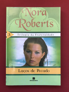 Livro - Laços De Pecado - Nora Roberts - Ed. Bertrand Brasil