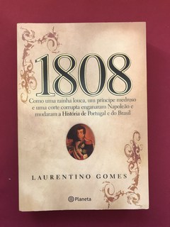 Livro - 1808 - Laurentino Gomes - Ed. Planeta - Seminovo