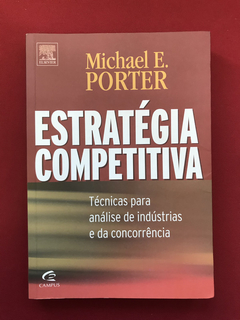 Livro- Estratégia Competitiva - Michael E. Porter - Seminovo