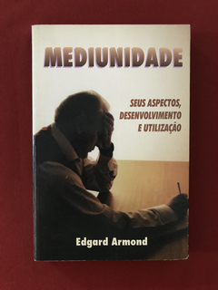 Livro - Mediunidade - Edgard Armond - Ed. Aliança