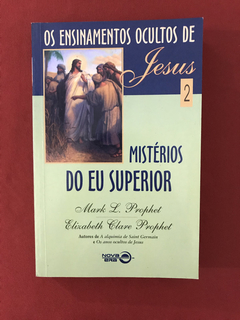 Livro - Os Ensinamentos Ocultos De Jesus 2 - Mark L. Prophet