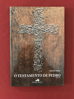Livro - O Testamento De Pedro - César Vidal - Relume Dumará