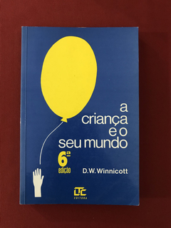 Livro - A Criança E O Seu Mundo - D. W. Winnicott