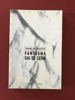Livro - Fantasma Sai De Cena - Ed. Companhia Das Letras