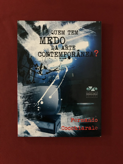 Livro - Quem Tem Medo Da Arte Contemporânea? - Seminovo