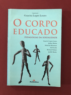 Livro - O Corpo Educado - Guacira Lopes Louro