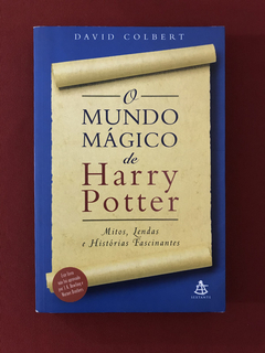 Livro - O Mundo Mágico De Harry Potter - David Colbert