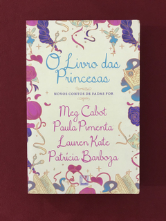 Livro - O Livro Das Princesas - Meg Cabot - Seminovo